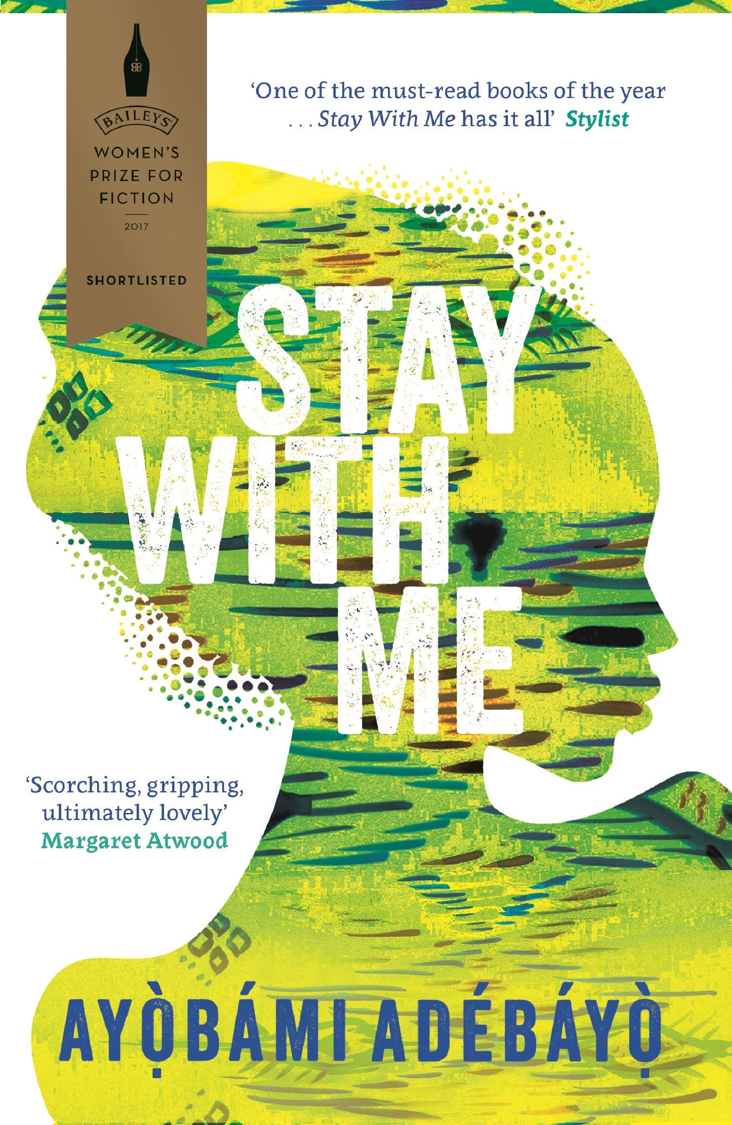 Stay With Me | AfriReads book cover: green/yellow art, profile silhouette, Baileys Women's Prize Shortlisted, by Ayòbámi Adébáyò.