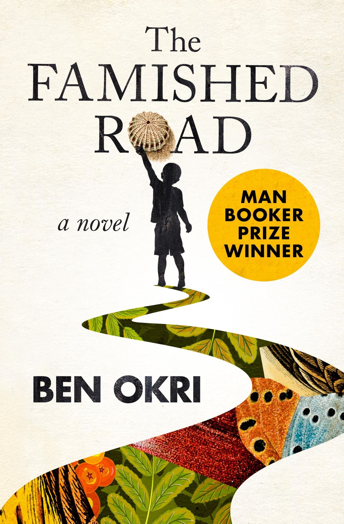 Book cover: The Famished Road by Ben Okri (AfriReads). Silhouette of a child, winding path of nature. Man Booker Prize winner.