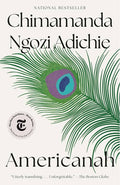 Americanah book cover by Chimamanda Ngozi Adichie. Features a large green and purple peacock feather, best-seller text.