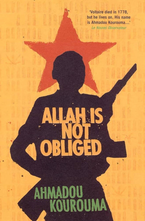 Book cover for Allah Is Not Obliged by Ahmadou Kourouma, AfriReads edition, silhouette of child soldier with rifle.